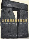 Stonehenge Explained (eBook): Exploring the Greatest Stone Age Mystery